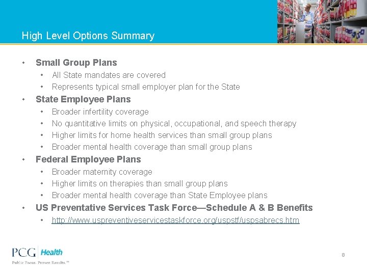 High Level Options Summary • Small Group Plans • • • State Employee Plans