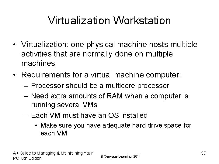 Virtualization Workstation • Virtualization: one physical machine hosts multiple activities that are normally done