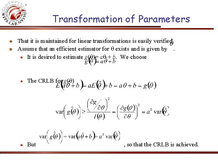 Transformation of Parameters That it is maintained for linear transformations is easily verified. Assume