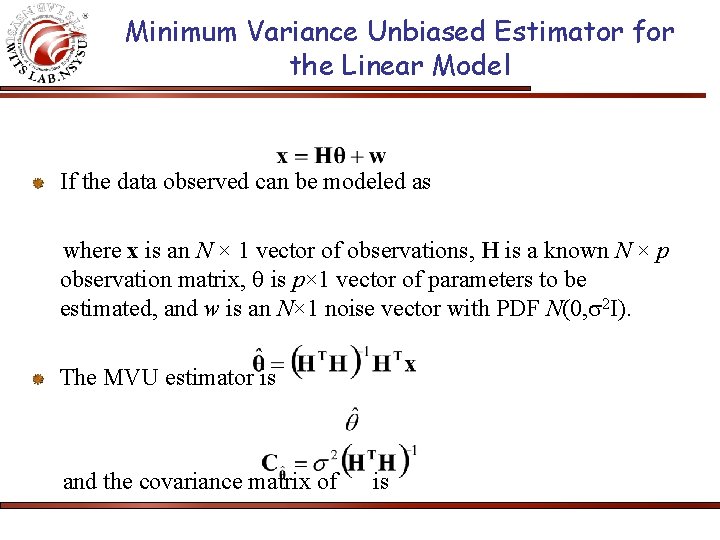 Minimum Variance Unbiased Estimator for the Linear Model If the data observed can be