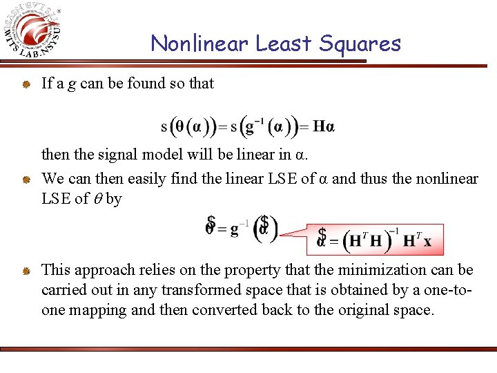 Nonlinear Least Squares If a g can be found so that then the signal