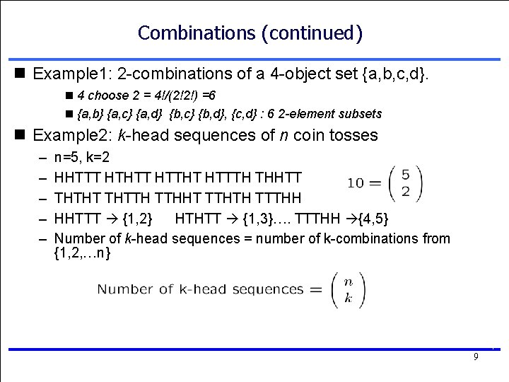 Combinations (continued) n Example 1: 2 -combinations of a 4 -object set {a, b,