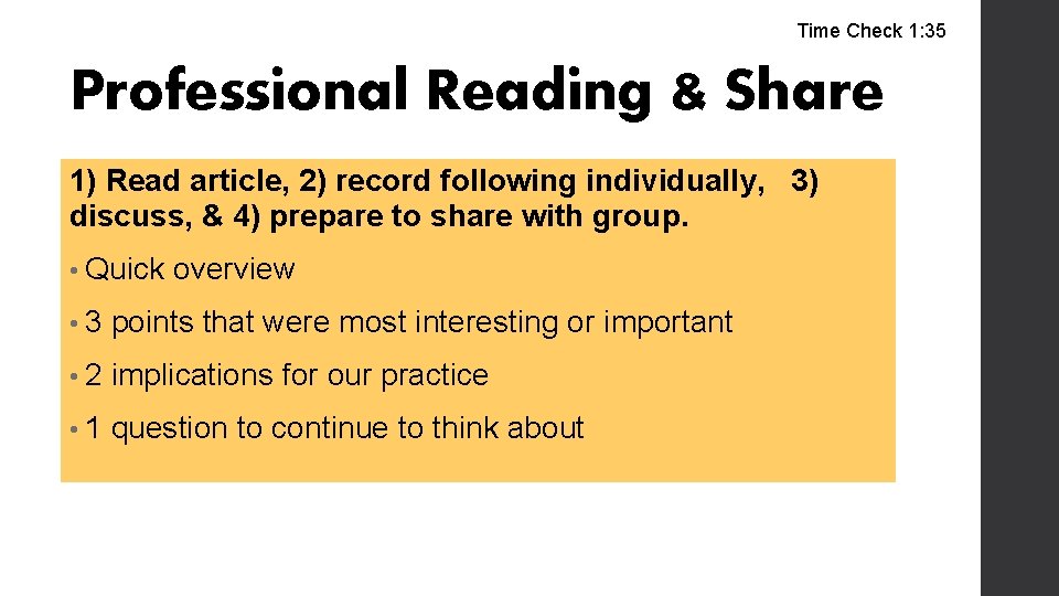 Time Check 1: 35 Professional Reading & Share 1) Read article, 2) record following