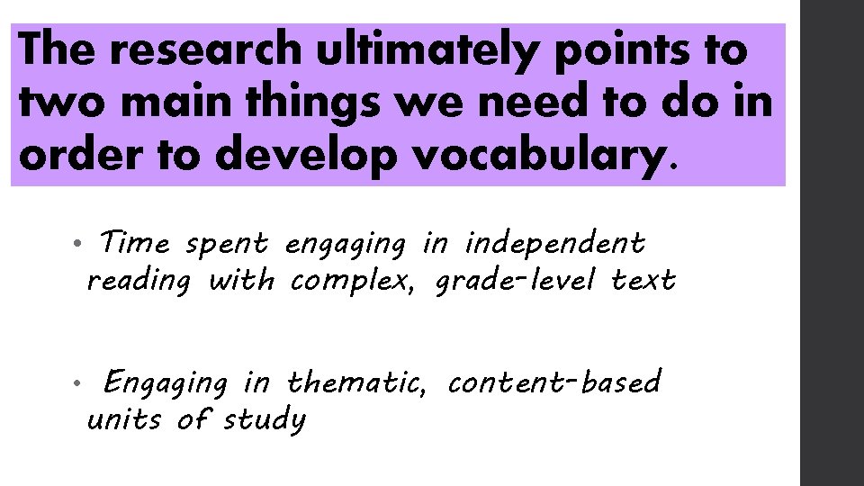 The research ultimately points to two main things we need to do in order