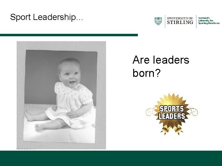 Sport Leadership… – Are leaders born? 