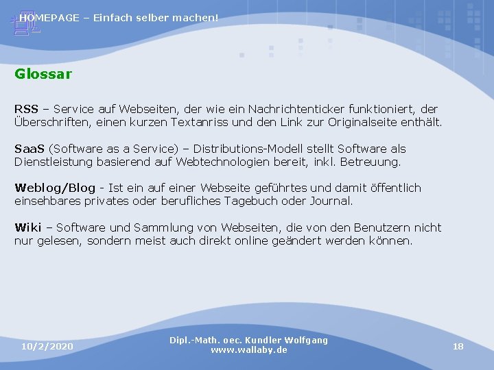 HOMEPAGE – Einfach selber machen! Glossar RSS – Service auf Webseiten, der wie ein