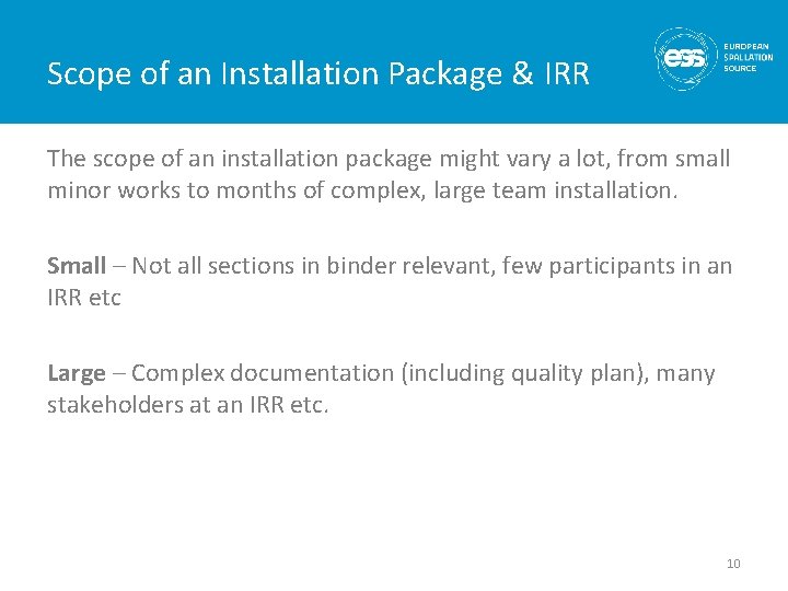 Scope of an Installation Package & IRR The scope of an installation package might