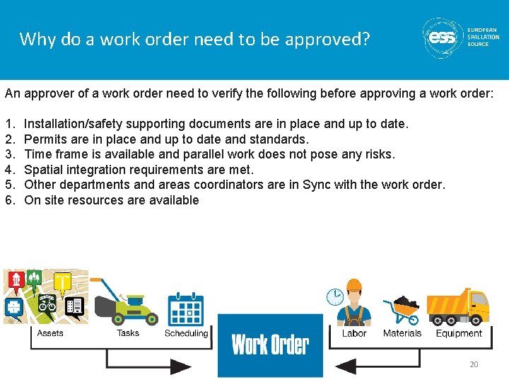 Why do a work order need to be approved? An approver of a work