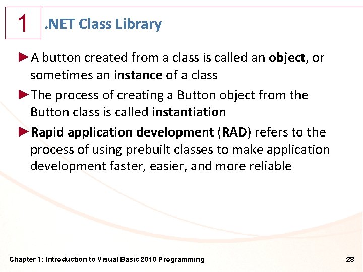 1 . NET Class Library ►A button created from a class is called an