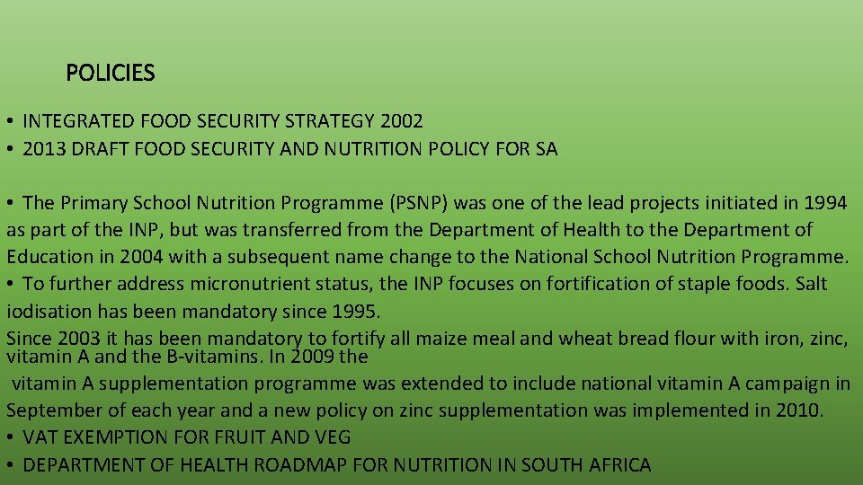 POLICIES • INTEGRATED FOOD SECURITY STRATEGY 2002 • 2013 DRAFT FOOD SECURITY AND NUTRITION