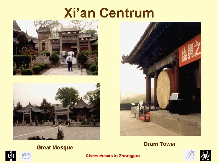 Xi’an Centrum Drum Tower Great Mosque Cheeseheads in Zhongguo 