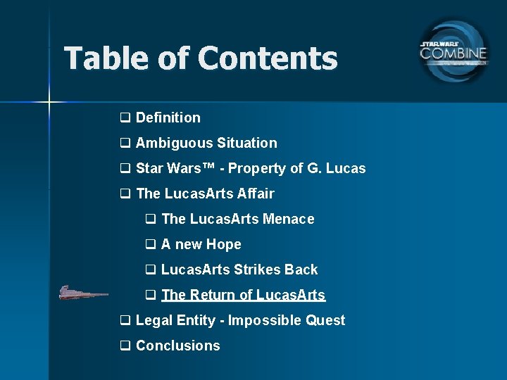 Table of Contents q Definition q Ambiguous Situation q Star Wars™ - Property of