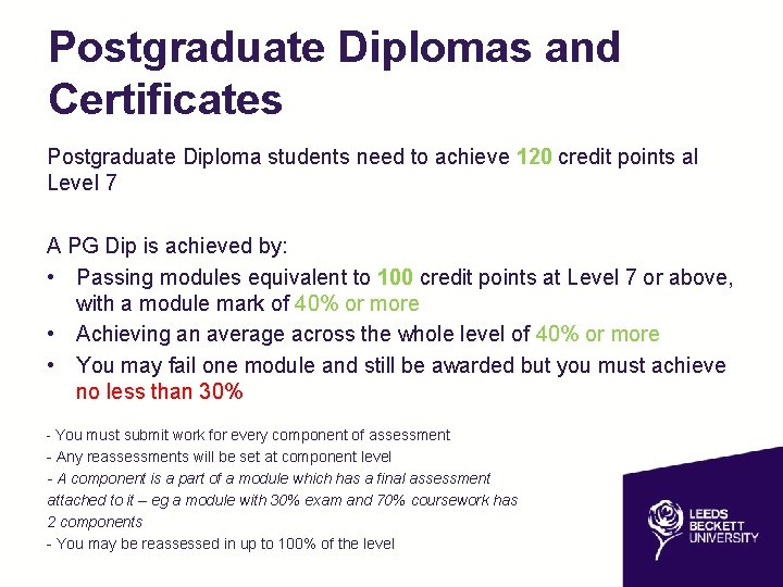 Postgraduate Diplomas and Certificates Postgraduate Diploma students need to achieve 120 credit points al