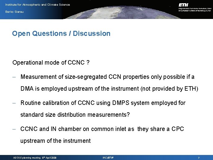 Institute for Atmospheric and Climate Science Berko Sierau Open Questions / Discussion Operational mode