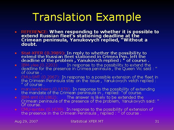 Translation Example • REFERENCE: When responding to whether it is possible to • Stat-XFER