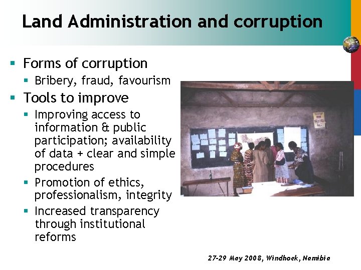 Land Administration and corruption § Forms of corruption § Bribery, fraud, favourism § Tools