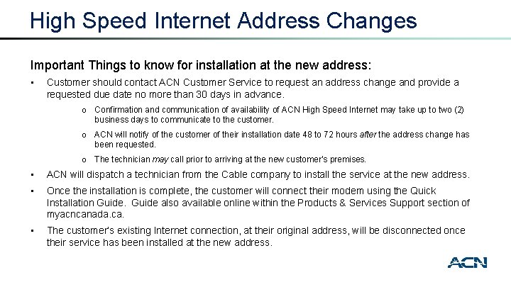 High Speed Internet Address Changes Important Things to know for installation at the new