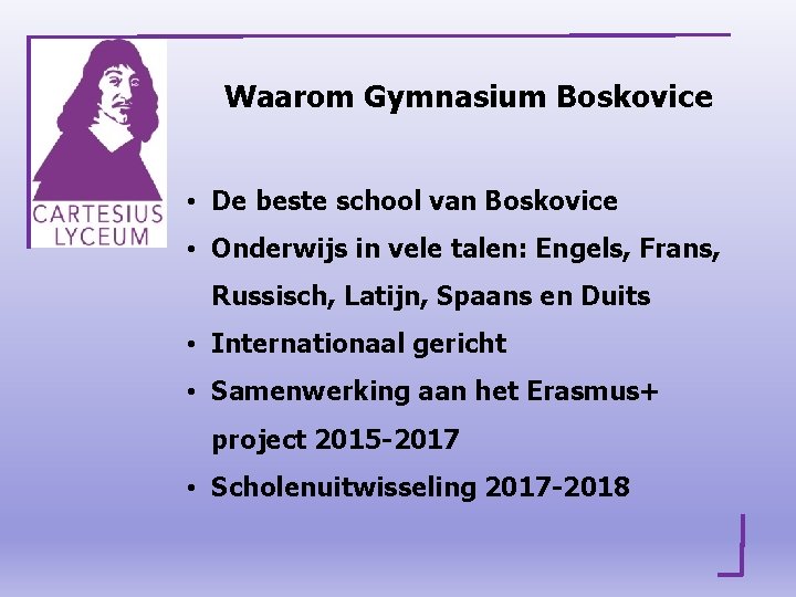 Waarom Gymnasium Boskovice • De beste school van Boskovice • Onderwijs in vele talen: