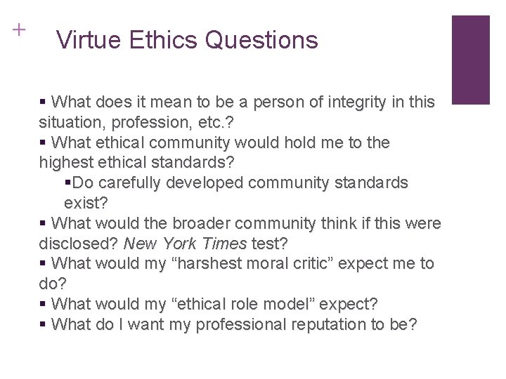 + Virtue Ethics Questions § What does it mean to be a person of