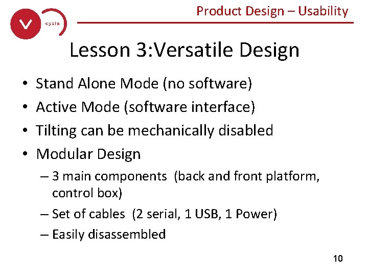 Product Design – Usability ______________ Lesson 3: Versatile Design • • Stand Alone Mode
