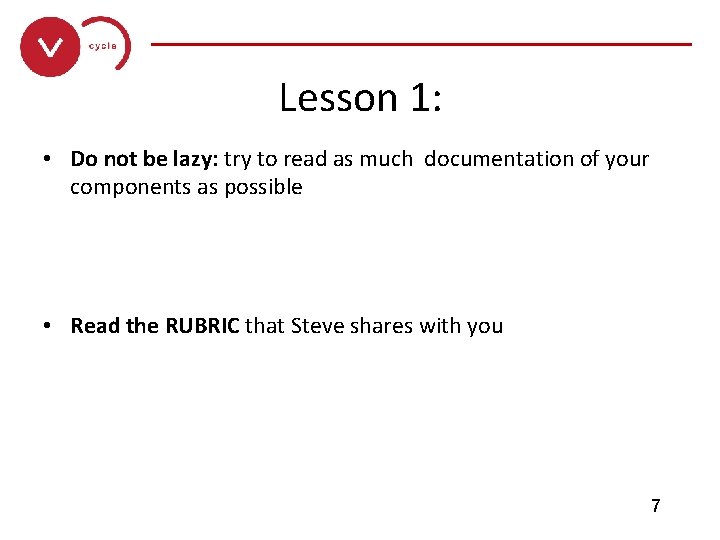 ______________ Lesson 1: • Do not be lazy: try to read as much documentation