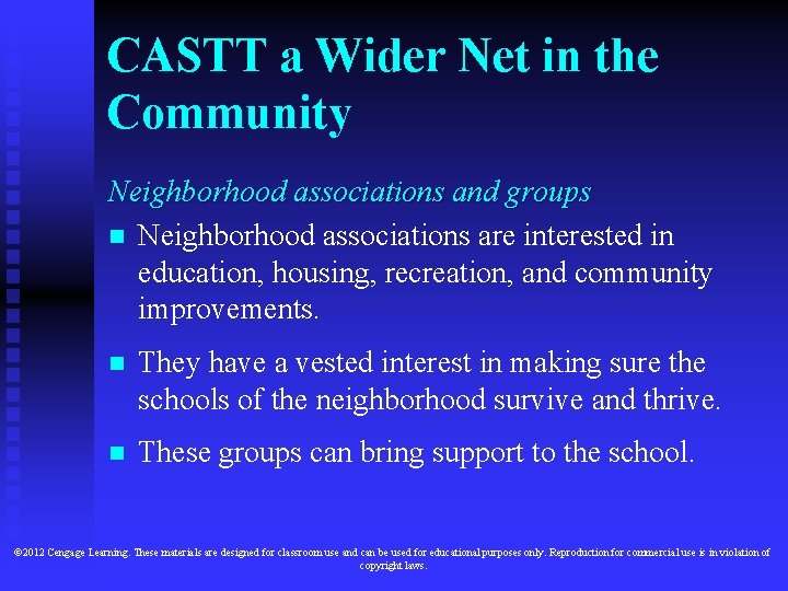 CASTT a Wider Net in the Community Neighborhood associations and groups n Neighborhood associations