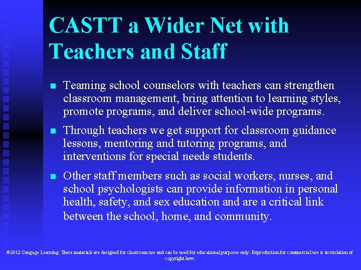 CASTT a Wider Net with Teachers and Staff n Teaming school counselors with teachers