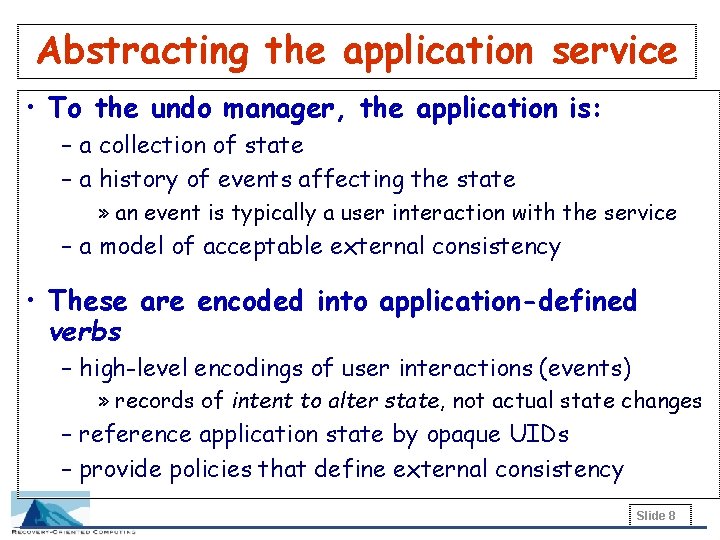 Abstracting the application service • To the undo manager, the application is: – a