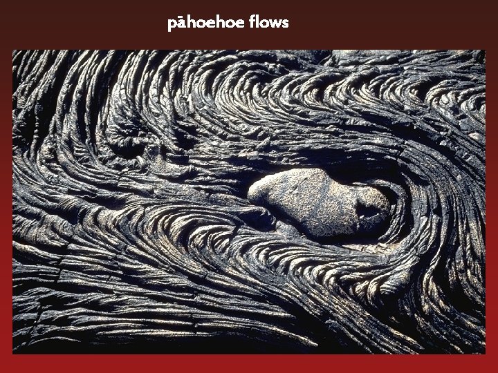 pahoehoe flows 