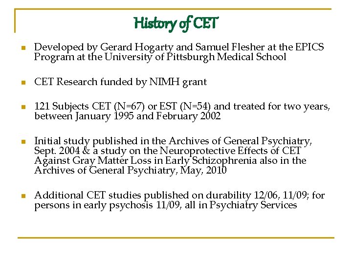 History of CET n Developed by Gerard Hogarty and Samuel Flesher at the EPICS
