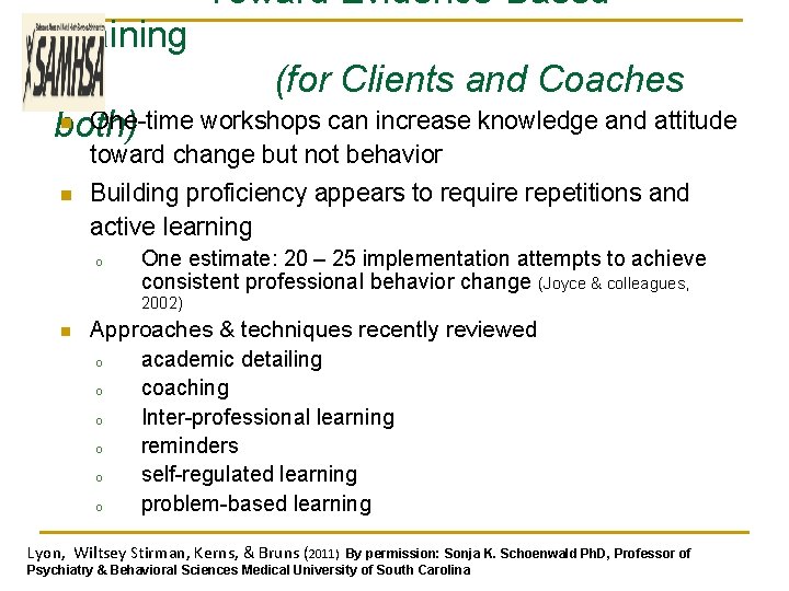  Toward Evidence-Based Training (for Clients and Coaches n One-time workshops can increase knowledge