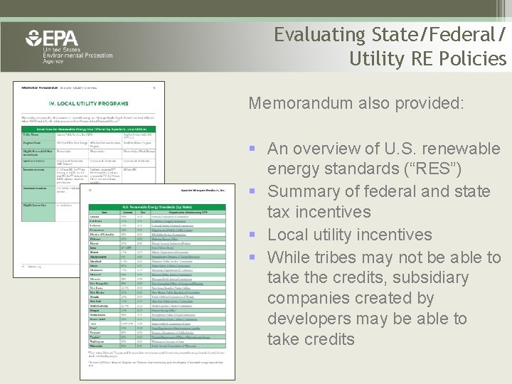 Evaluating State/Federal/ Utility RE Policies Memorandum also provided: § An overview of U. S.