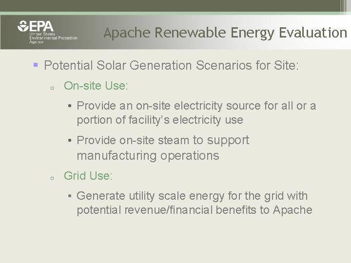 Apache Renewable Energy Evaluation § Potential Solar Generation Scenarios for Site: o On-site Use: