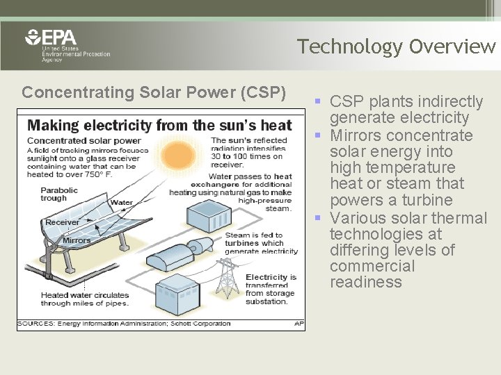 Technology Overview Concentrating Solar Power (CSP) § CSP plants indirectly generate electricity § Mirrors