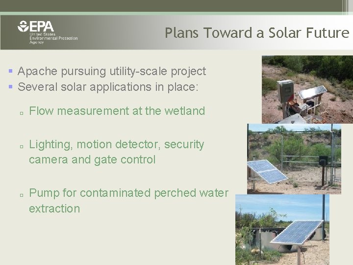 Plans Toward a Solar Future § Apache pursuing utility-scale project § Several solar applications