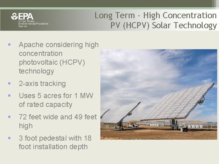 Long Term - High Concentration PV (HCPV) Solar Technology § Apache considering high concentration