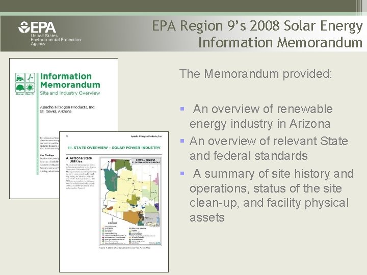 EPA Region 9’s 2008 Solar Energy Information Memorandum The Memorandum provided: § An overview