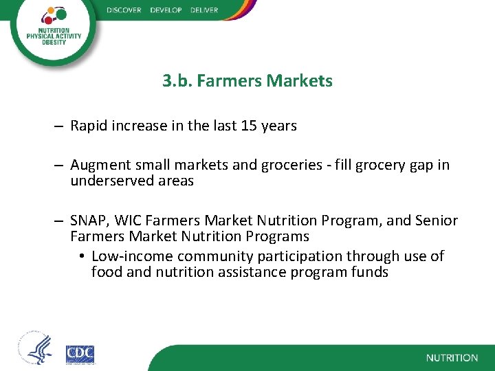 3. b. Farmers Markets – Rapid increase in the last 15 years – Augment