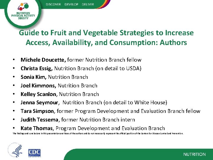 Guide to Fruit and Vegetable Strategies to Increase Access, Availability, and Consumption: Authors •