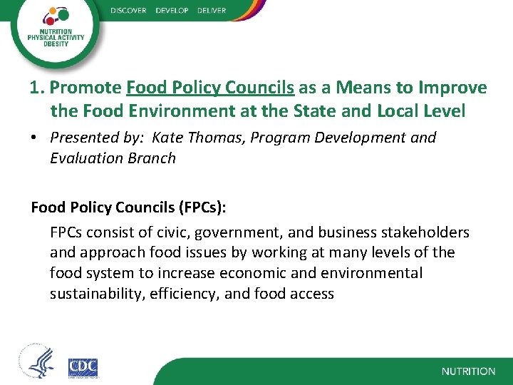 1. Promote Food Policy Councils as a Means to Improve the Food Environment at