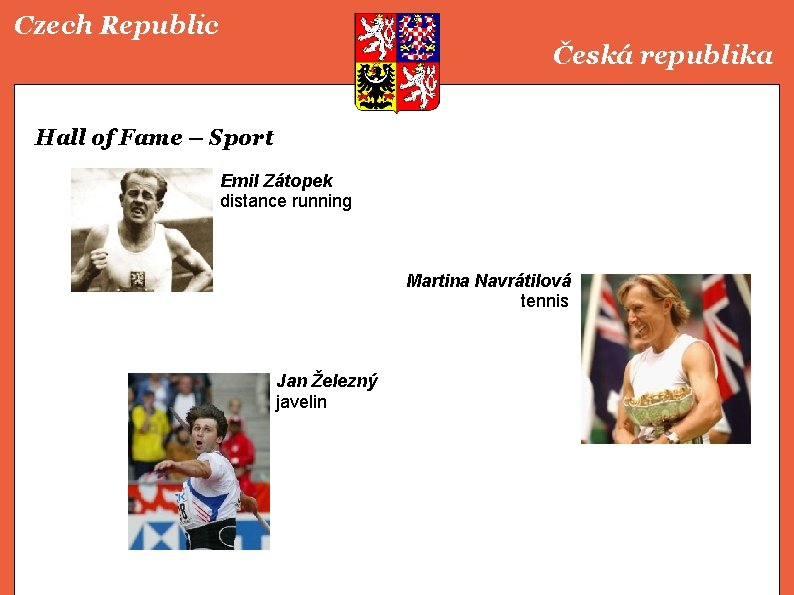 Czech Republic Česká republika Hall of Fame – Sport Emil Zátopek distance running Martina