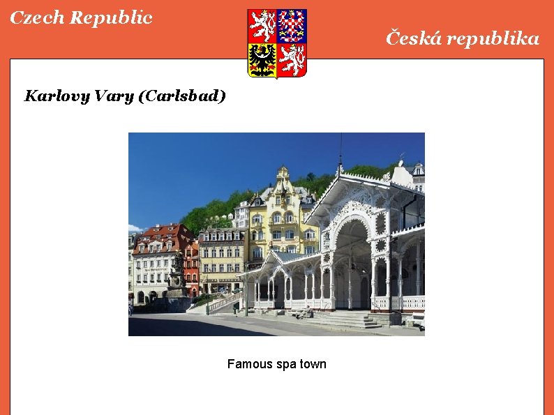 Czech Republic Česká republika Karlovy Vary (Carlsbad) Famous spa town 