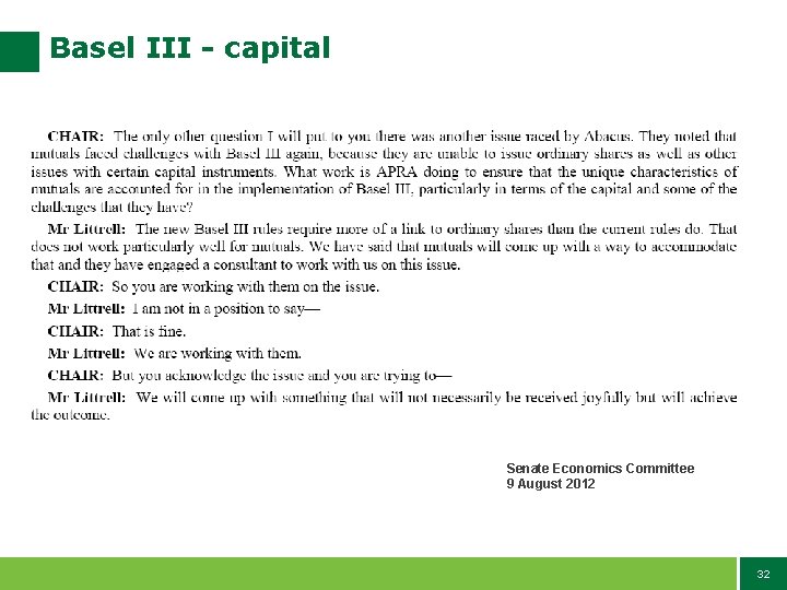 Basel III - capital Senate Economics Committee 9 August 2012 32 