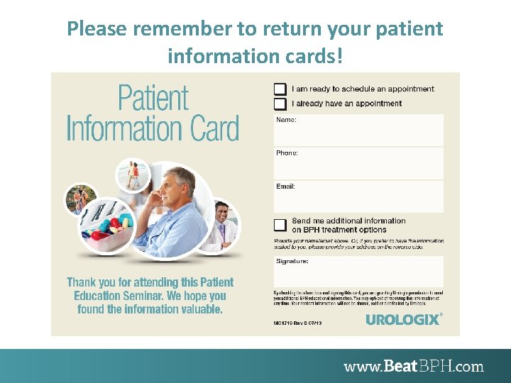 Please remember to return your patient information cards! 
