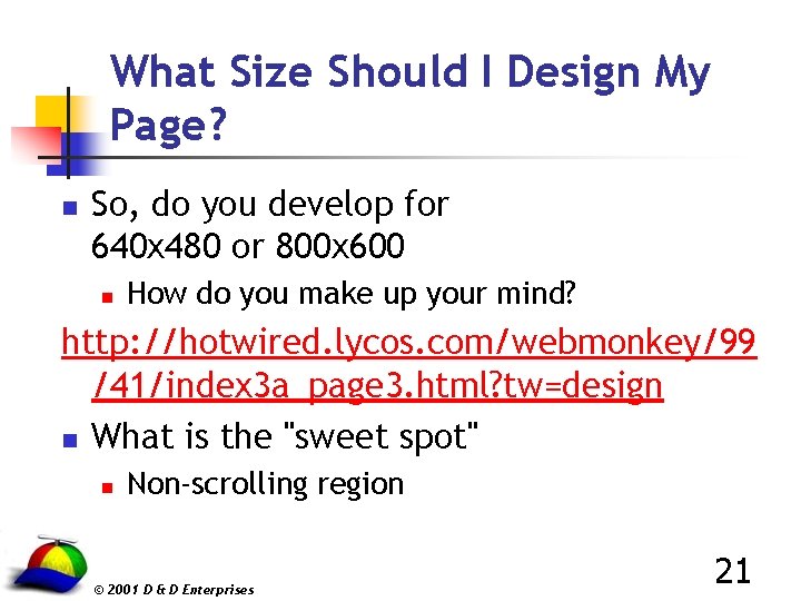 What Size Should I Design My Page? n So, do you develop for 640