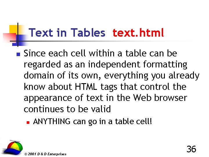 Text in Tables text. html n Since each cell within a table can be