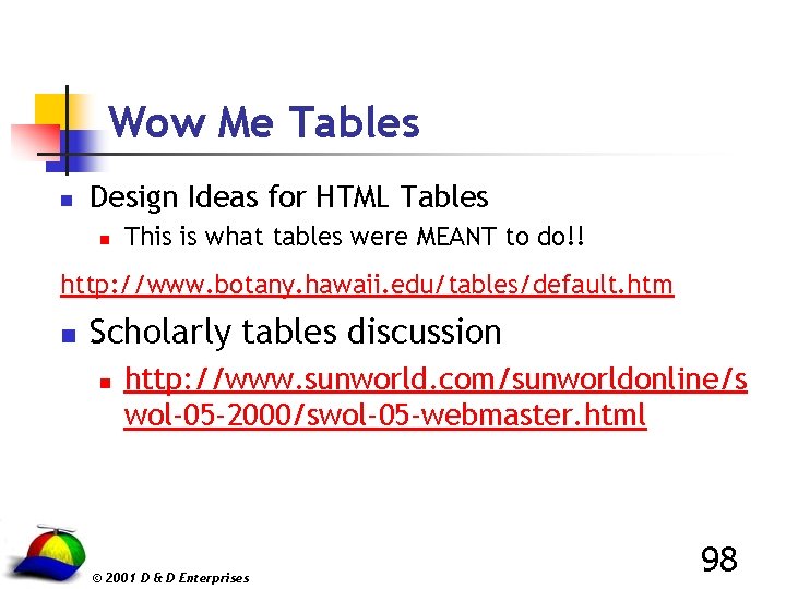 Wow Me Tables n Design Ideas for HTML Tables n This is what tables