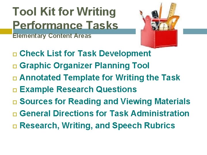 Tool Kit for Writing Performance Tasks Elementary Content Areas Check List for Task Development