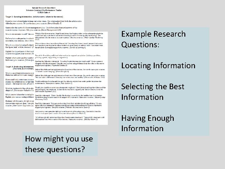 Example Research Questions: Locating Information Selecting the Best Information How might you use these