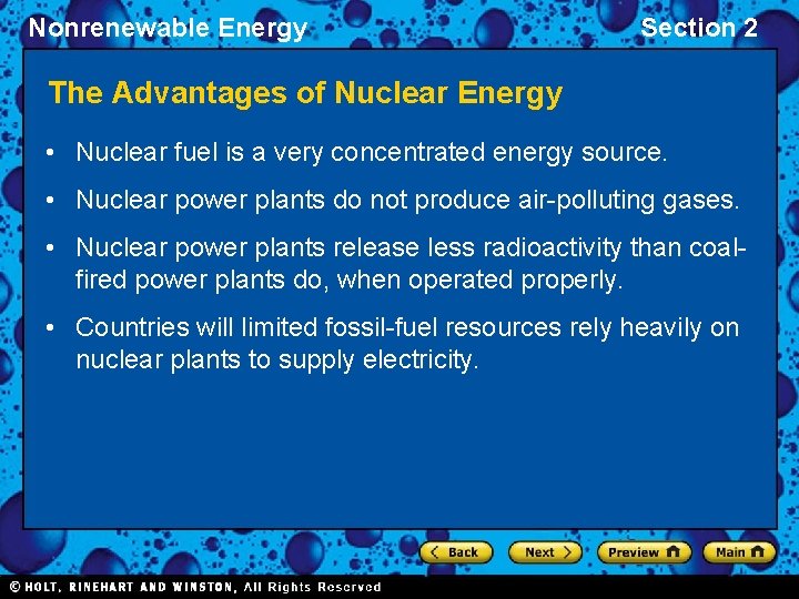 Nonrenewable Energy Section 2 The Advantages of Nuclear Energy • Nuclear fuel is a